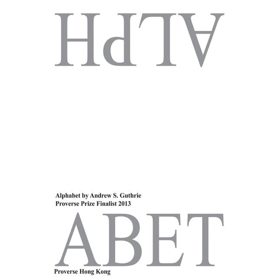 Winners of Proverse Prize Publication Prizes: Alphabet (Paperback)