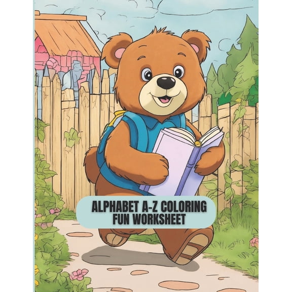 Alphabet A-Z Coloring Fun Worksheet: Kids' alphabet learning, coloring activities 8*11 inches, (Paperback)