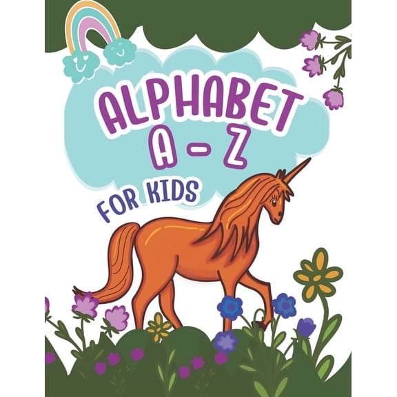 Alphabet A - Z: Practice Writing Letters A-Z and Numbers 1-10 for Kids with Cover Horses Nature, (Paperback)