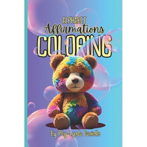 Alphabet, Affirmations & Coloring: Coloring Book, (Paperback)