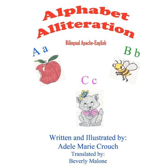 Alphabet Alliteration Bilingual Apache English (Paperback)