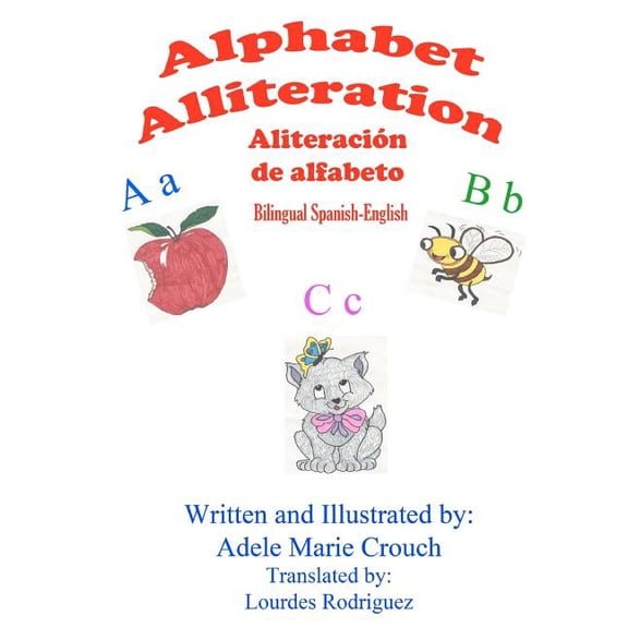 Alphabet Alliteration Bilingual Spanish English (Paperback)