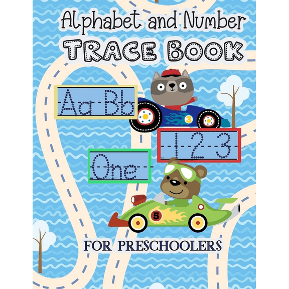 Alphabet And Number Trace Book : Learn to Print Race Car Workbook For Kids (Paperback)