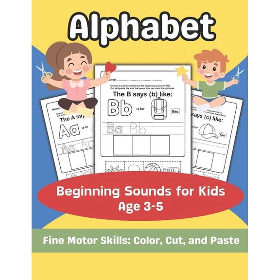 Alphabet Beginning Sounds for Kids Age 3-5: Kindergarten Letter Beginning Sounds, Picture Shorts, Cut & Paste Activities Fine Motor Scissor Skill, (Paperback)