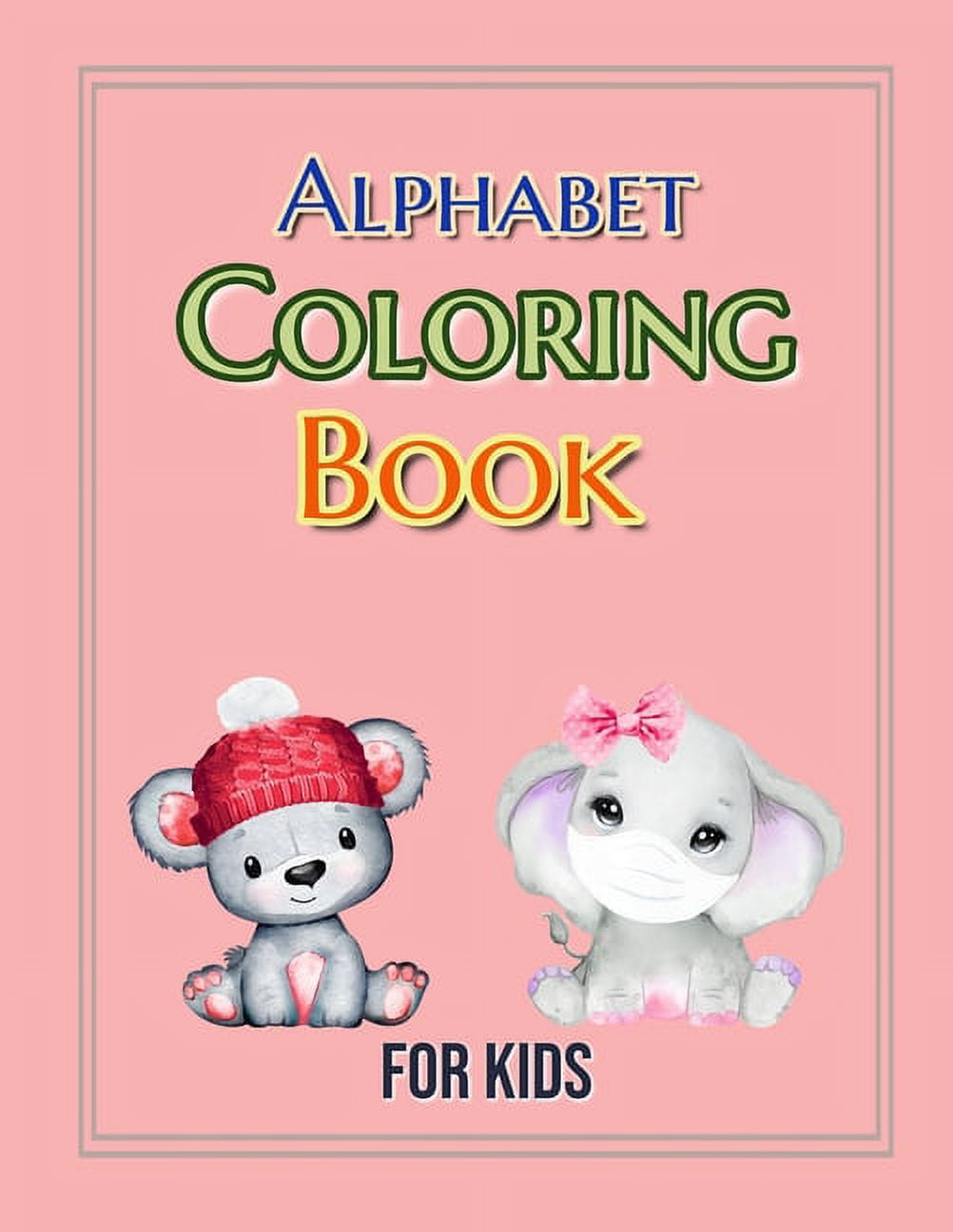 Alphabet Coloring Book ABC Coloring Book For Kids A Fun Coloring