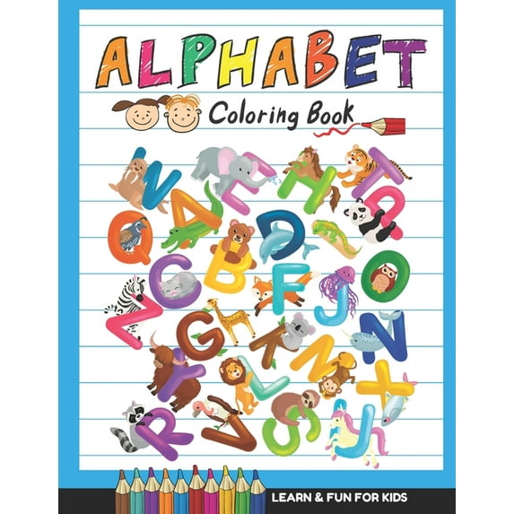 Alphabet Coloring Book: Learn and Fun with Letters, Colors, and Animals for Toddlers (Paperback)