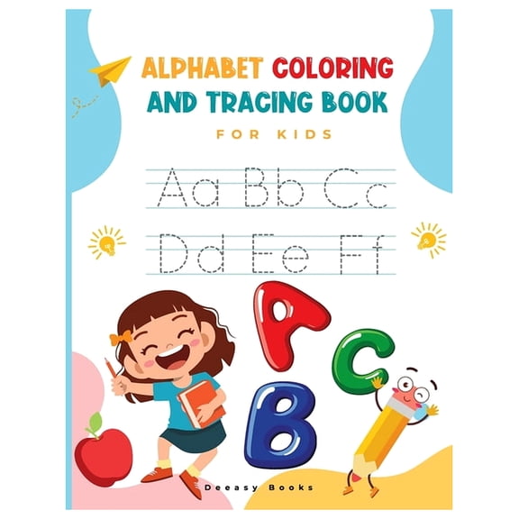 Alphabet Coloring and Tracing Book for kids: Amazing Activity Book For Kids: Alphabet Coloring and Tracing, Ages:4-7