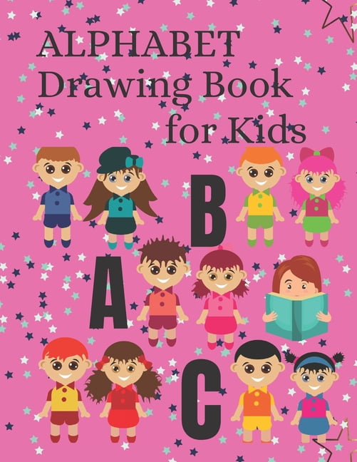 Alphabet Drawing Book for Kids: Kids Alphabet Drawing Book With Line Journal (Paperback)