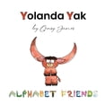 thumbnail image 1 of Alphabet Friends Yolanda Yak: A Very Smelly Story, Book 25, (Paperback), 1 of 1