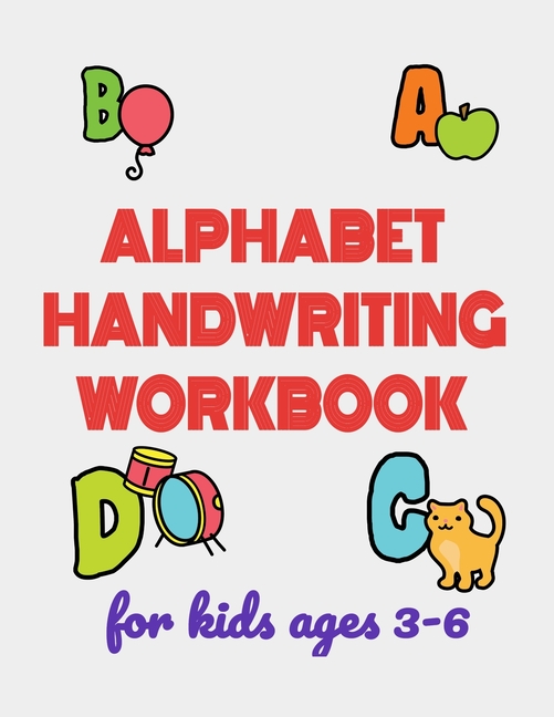 practice　preschoolers　Ages　ABC　book.　for　lettres　book　for　pages　tracing　pages.　kindergarten　Workbook　and　Alphabet　(Paperback)　coloring　activity　3-6:　Handwriting　coloring　100　Kids　with