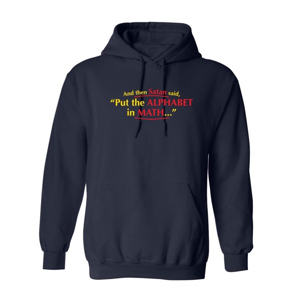 Alphabet In Math Sarcastic Novelty Gift Idea Adult Humor Funny Men's Hoodies