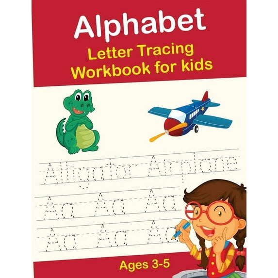 Alphabet Letter Tracing Workbook for kids: Letter Tracing Practice, Workbook for Preschool and kids Ages 3-5, (Paperback)
