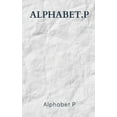 thumbnail image 1 of Alphabet.P, (Paperback), 1 of 1