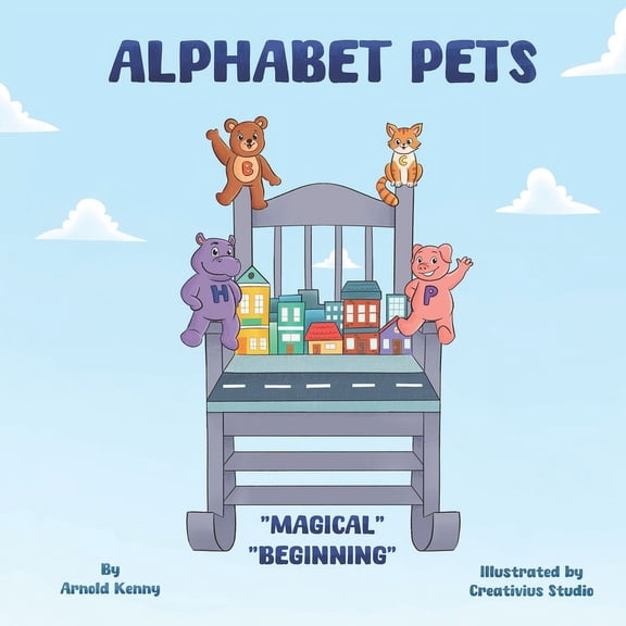 Alphabet Pets Alphabet Pets: Magical Beginning, (Paperback)