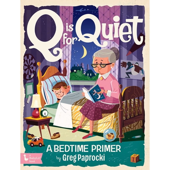 Alphabet Primers Q Is for Quiet: A Bedtime Primer, (Board Book)