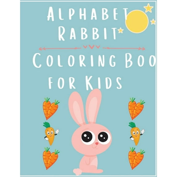 Alphabet Rabbit: Coloring Book For Kids, (Paperback)