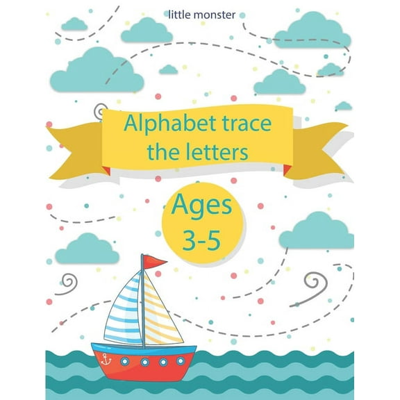 Alphabet Trace the Letters: Alphabet Handwriting Practice workbook for for Preschoolers, Kids age 3-5 & Kindergarden, Workbook with Sight words for Pre K, ABC print handwriting book (Paperback)