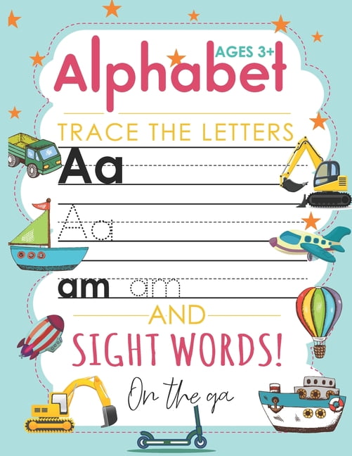 Alphabet Trace The Letters and Sight Words On the ga The Perfect Kindergarten and Preschoolers