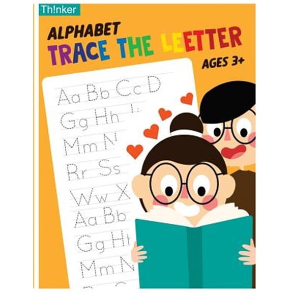 Alphabet Trace the Letters Ages 3+: Handwriting Printing Workbook (Pre-Kinder, Kindergarten )