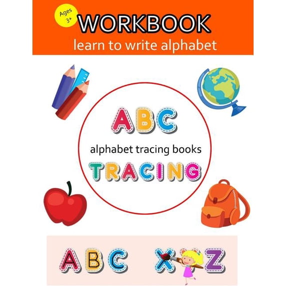 Alphabet Tracing Book: Alphabet Tracing Books: ABC Tracing Book, Alphabet Tracing Books For Preschoolers, Practice For Kids, Ages 3-5, Alphabet Writing Practice (Paperback)