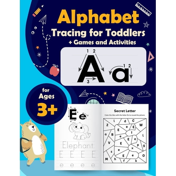 Alphabet Tracing For Toddlers: Workbook Practice With Games And Activity To Learn For Preschool And Kids Ages 3-5, (Paperback)