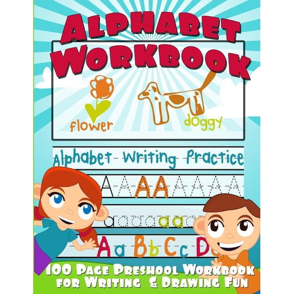 Alphabet Workbook: Alphabet Writing Practice (Preschool Workbook for Writing & Drawing) (Paperback) by Big Red Balloon