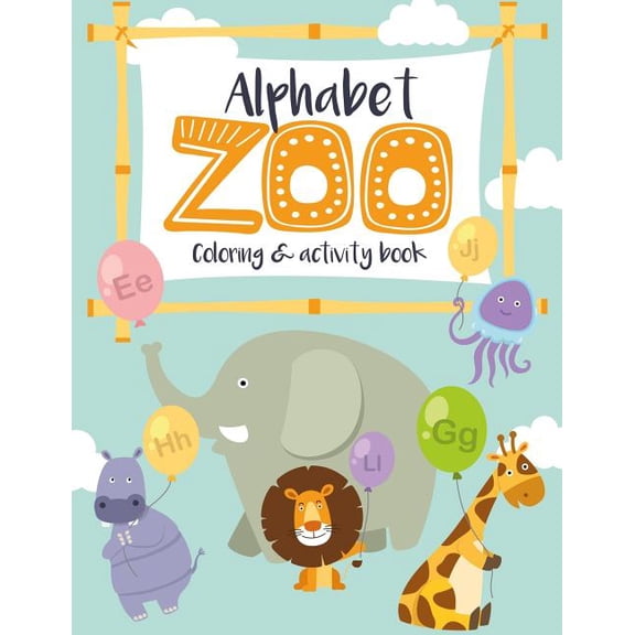 Alphabet Zoo Coloring & Activity Book: Puzzles & coloring for kids aged for Kindergarten to Grade 2. Includes handwritin, (Paperback)