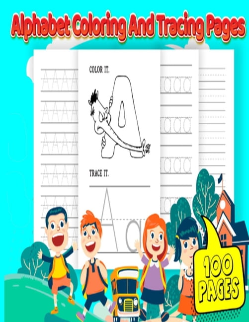 Alphabet coloring and tracing pages: Kids Tracing Practice Worksheets for children ages 3-5 and up Trace the letters of , (Paperback)