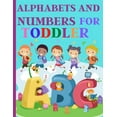 thumbnail image 1 of Alphabets And Numbers For Toddlers: Preschool And Kindergarten .100 Pages Fun Learning For Preschoolers, (Paperback), 1 of 1