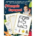 thumbnail image 1 of Alphabets Bilingues FranÃ§aise A-Z Avec I Apprendre Ã  Ã©crire les lettres de l'alphabet de A Ã  Z FranÃ§ais Espagnol: Les 26 lettres mon imagier de l'alpha, Book 24, (Paperback), 1 of 1
