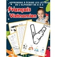 thumbnail image 1 of Alphabets Bilingues Française A-Z Avec Images: Apprendre à écrire les lettres de l'alphabet de A à Z Français Vietnamien: Les 26 lettres mon imagier de l'alphabet French Vietnamese pour K KS1 KS2 KS3, 1 of 1