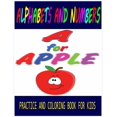 thumbnail image 1 of Alphabets and Numbers Practice and Coloring Book For Kids A for Apple: All The Alphabets and Numbers With Funny Design f, (Paperback), 1 of 1