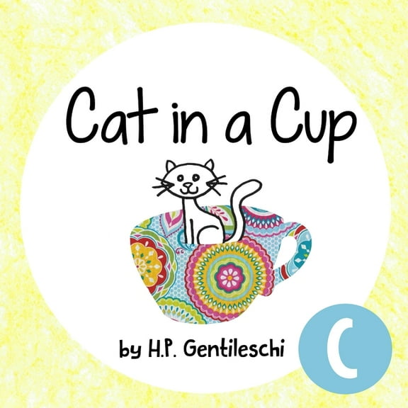 Alphabox Alphabet Readers Collection Cat in a Cup: The Letter C Book, Book 3, (Paperback)