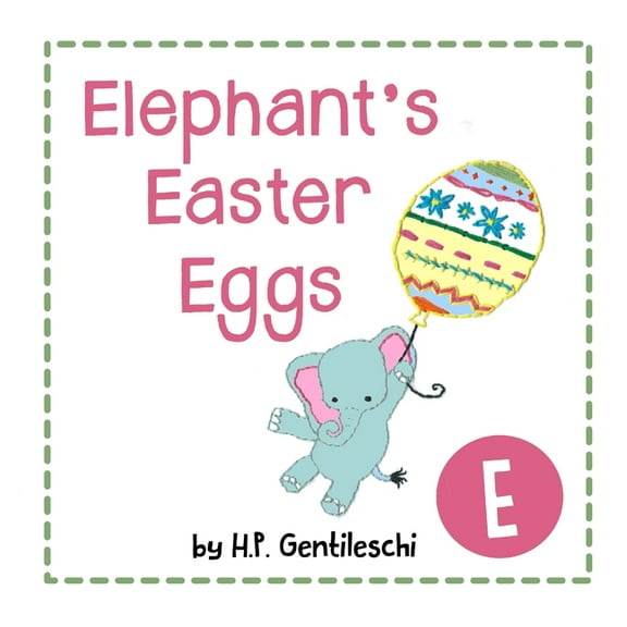 Alphabox Alphabet Readers Collection Elephant's Easter Eggs: The Letter E Book, Book 5, (Paperback)