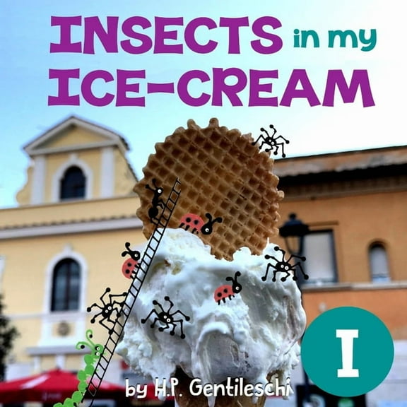 Alphabox Alphabet Readers Collection Insects in My Ice-Cream: The Letter I Book, Book 9, (Paperback)