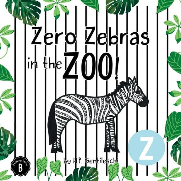 Alphabox Alphabet Readers Collection Zero Zebras in the Zoo: The Letter Z Book, Book 26, (Paperback)