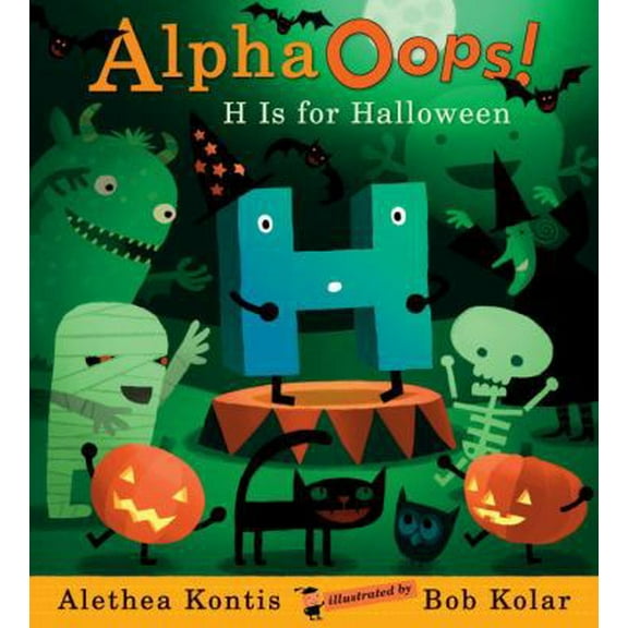 Pre-Owned Alphaoops: H Is for Halloween (Hardcover) 0763656860 9780763656867