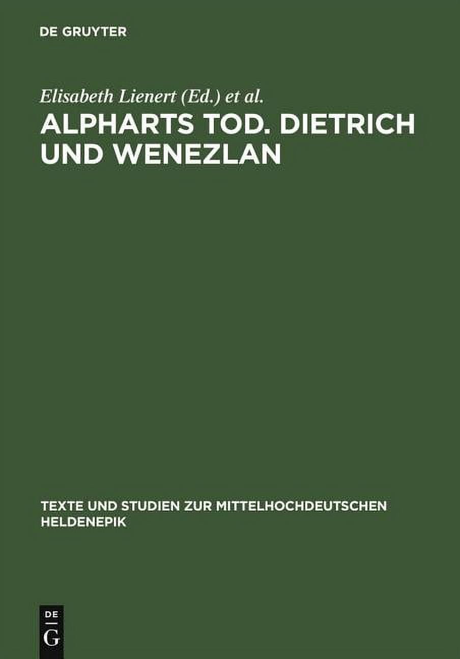 Alpharts Tod : Dietrich Und Wenezlan