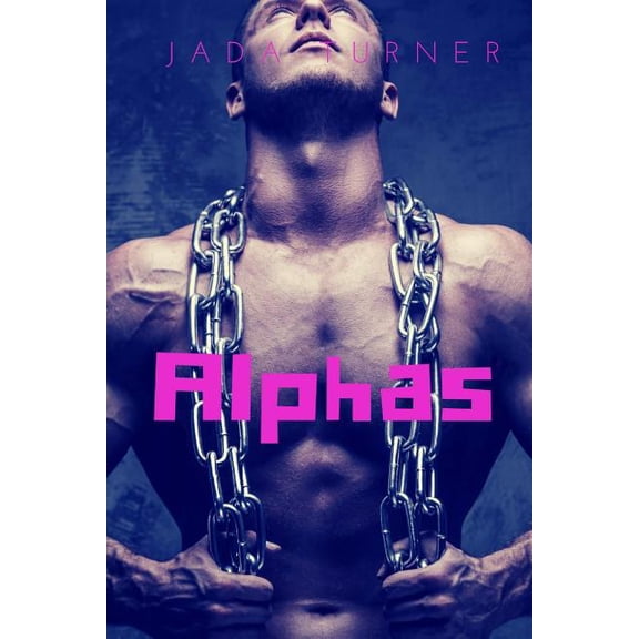 Alphas: A Paranormal Romance Collection (Paperback)