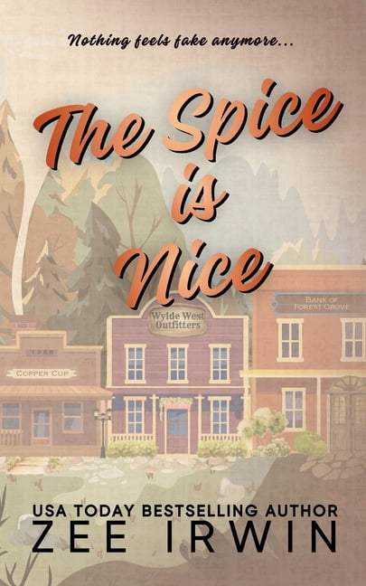 Alphas Fall Hard The Spice Is Nice - Alternate Cover: A Steamy Fake Dating Small-Town Cowboy Romance, Book 2, (Paperback)
