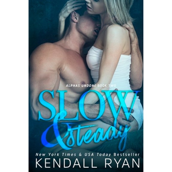 Pre-Owned Slow & Steady: Alphas Undone - Book Two (Paperback) 1682302210 9781682302217