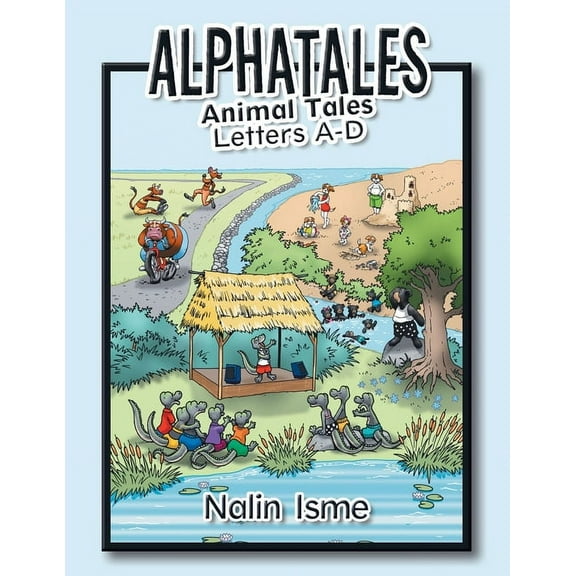 Alphatales: Animal Tales Letters A-D, (Paperback)
