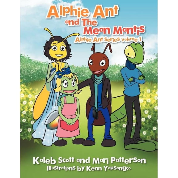 Alphie Ant and The Mean Mantis, (Paperback)