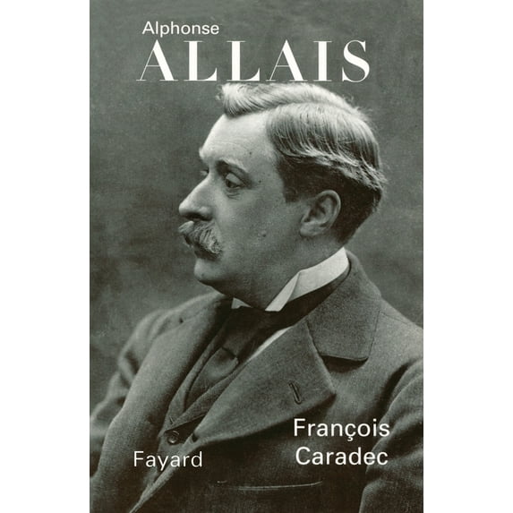 Alphonse Allais, (Paperback)
