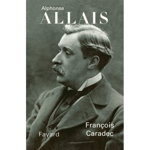 Alphonse Allais, (Paperback)