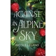 thumbnail image 1 of Alpine Hearts Against an Alpine Sky, Book 1, (Paperback), 1 of 1