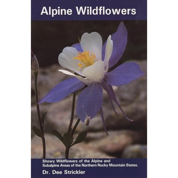 Pre-Owned Alpine Wildflowers (Paperback) 1560440112 9781560440116