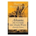 thumbnail image 1 of Alraune. Die Geschichte eines lebenden Wesens (Mystischer Roman), (Paperback), 1 of 1