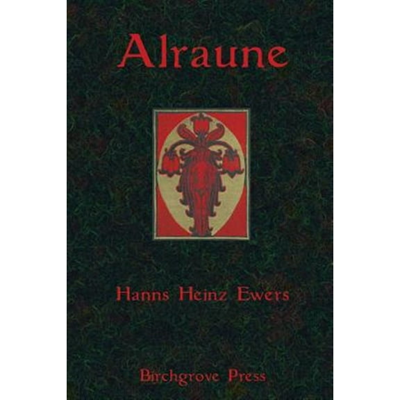 Alraune (Paperback) by S Guy Endore, Hanns Heinz Ewers