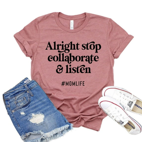 Alright Stop Shirt Collaborate And Listen T-shirt Women's Rap Tshirt Hip Hop Shirts Lyrics Tee Gift For Singer